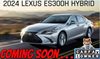2024 Lexus ES 300h Premium Package