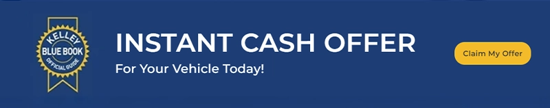 Instant Cash Offer for your Vehicle Today