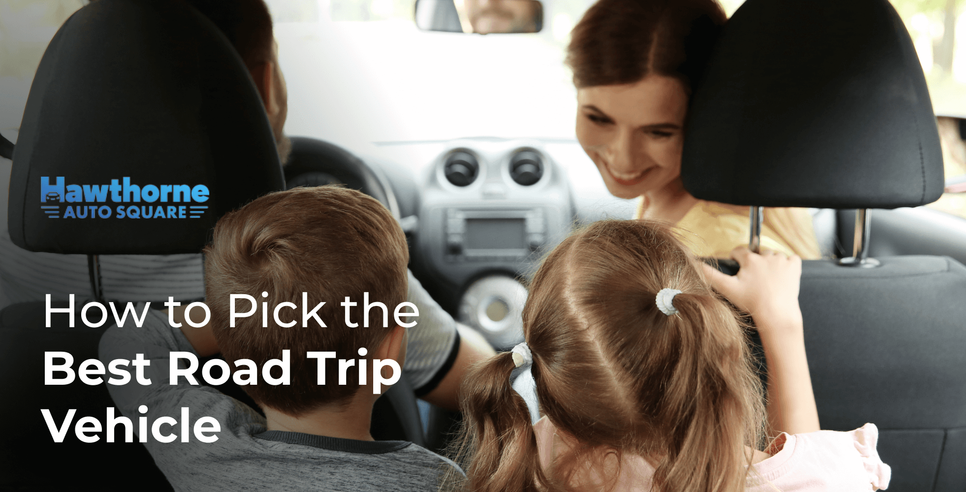Picking the Best Road Trip Vehicle