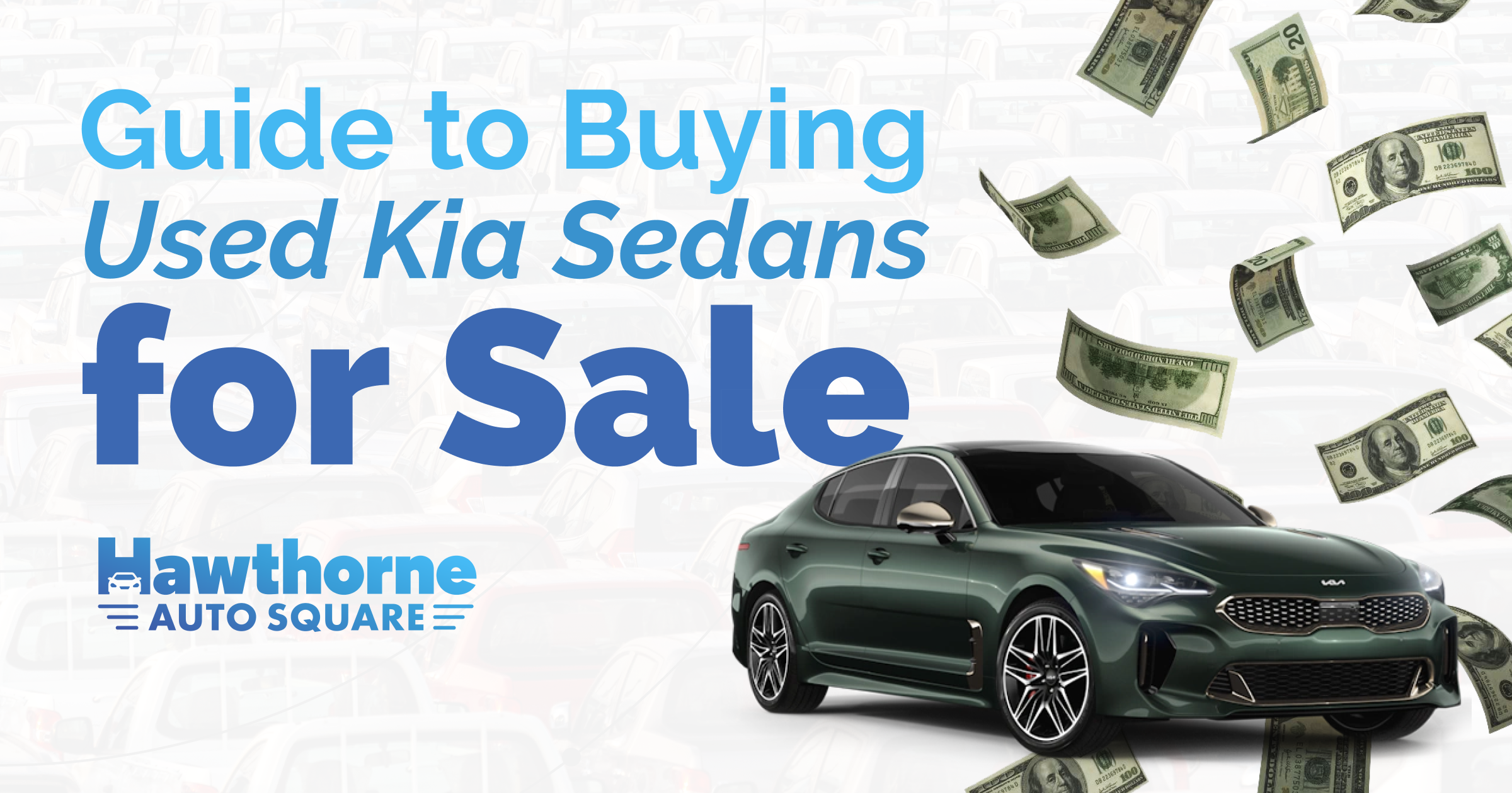 Guide to Buying Used Kia Sedans for Sale