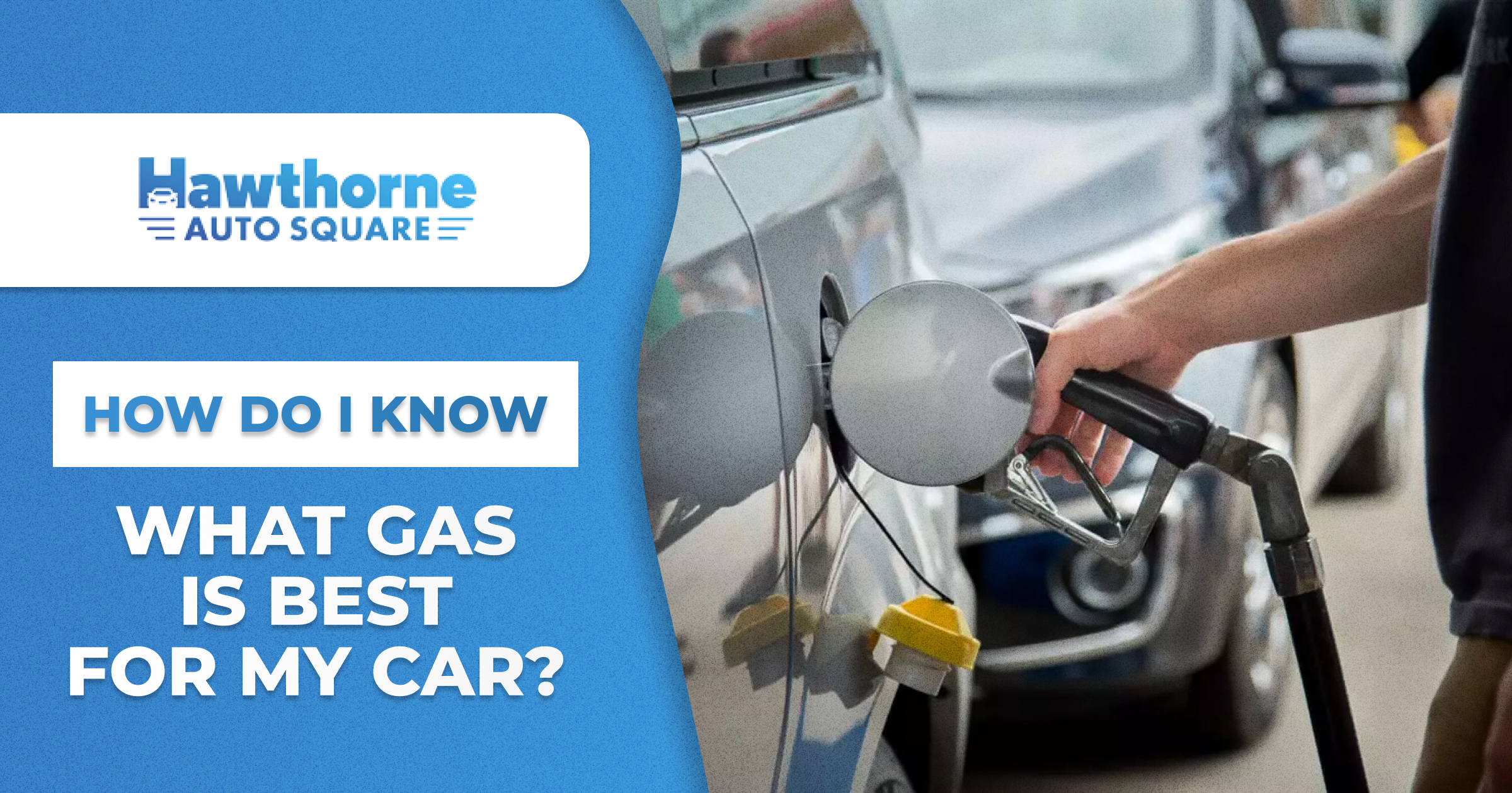 How Do I Know What Gas Is Best for My Car?