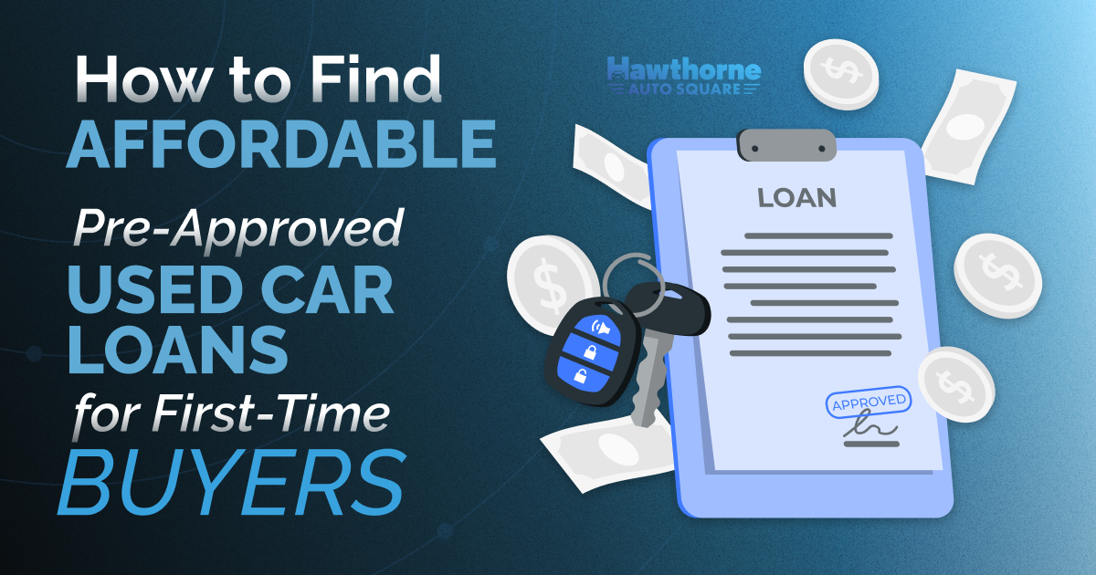 How to Find Affordable Pre-Approved Used Car Loans for First-Time Buyers
