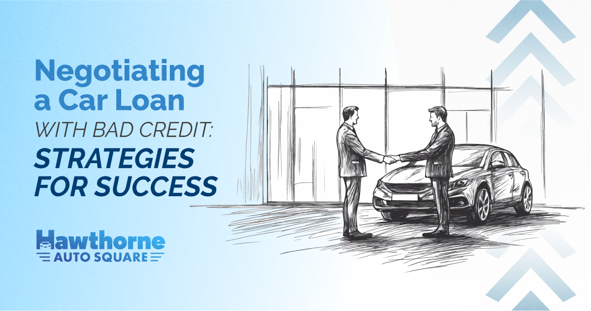 Negotiating a Car Loan with Bad Credit: Strategies for Success