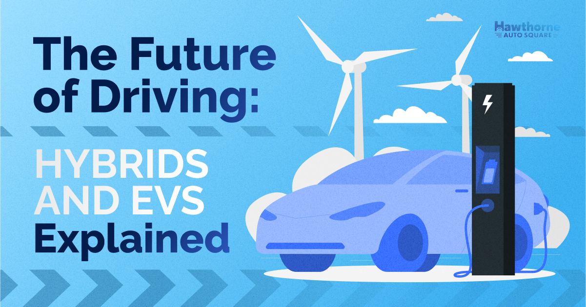 The Future of Driving: Hybrids and EVs Explained