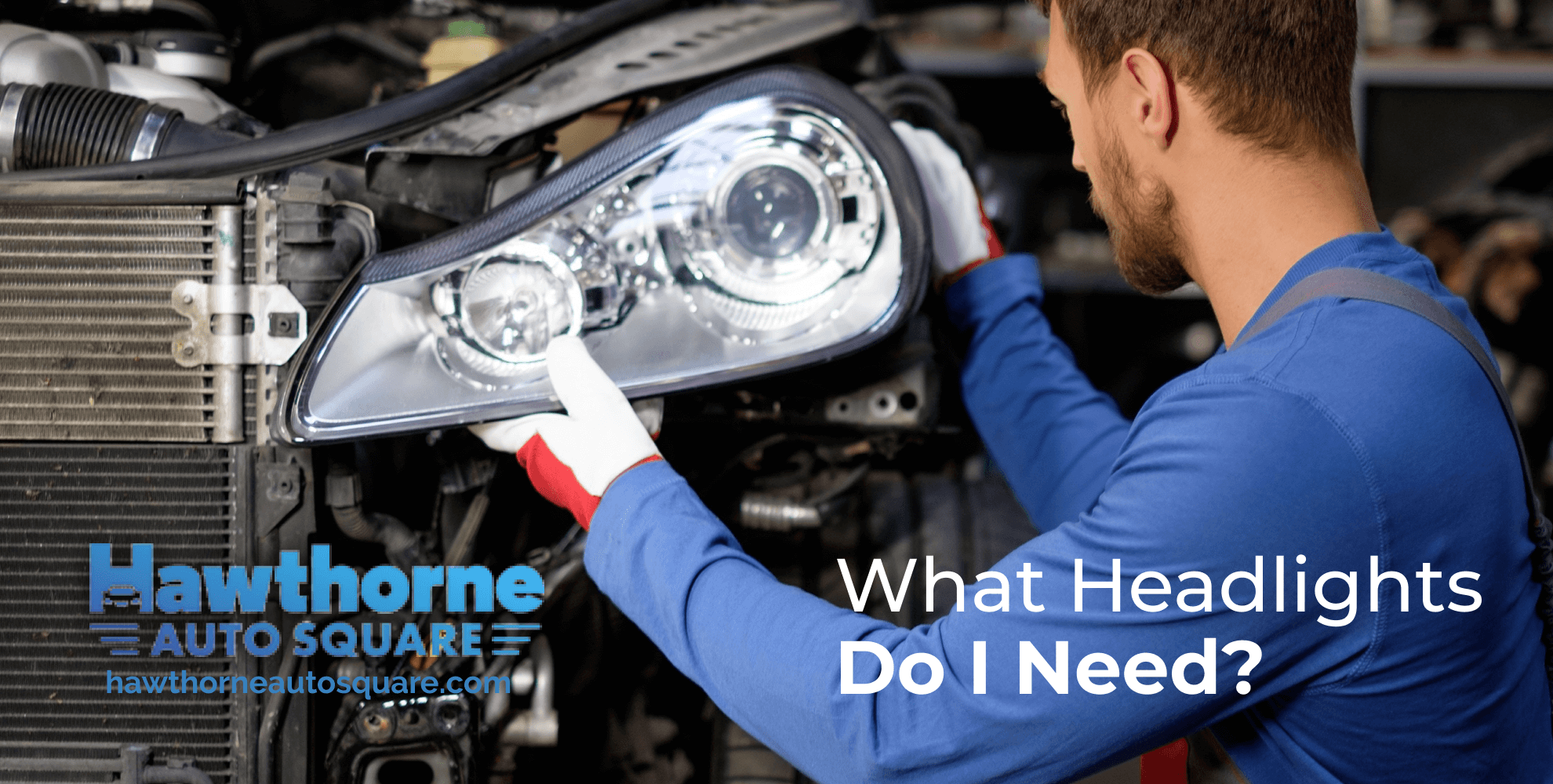 What Headlights Do I Need?